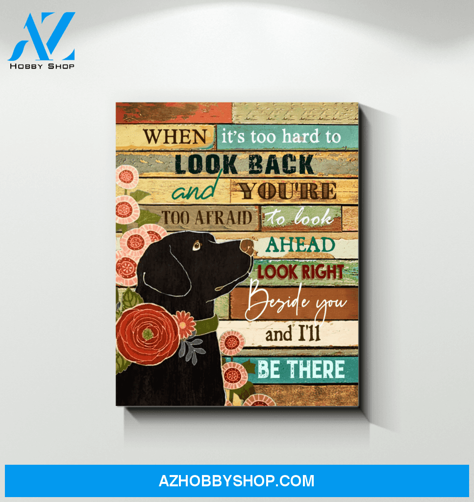 I'Ll Be There Black Labrador Wall Art Canvas