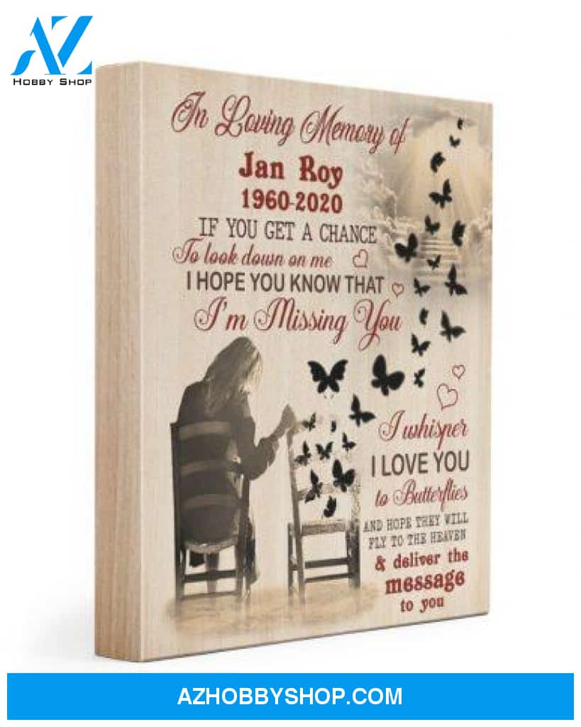 Personalized Memorial Canvas In Loving Memory Of If You Get A Chance To Look On Me Black Butterflies Canvas Wall Art Full Size