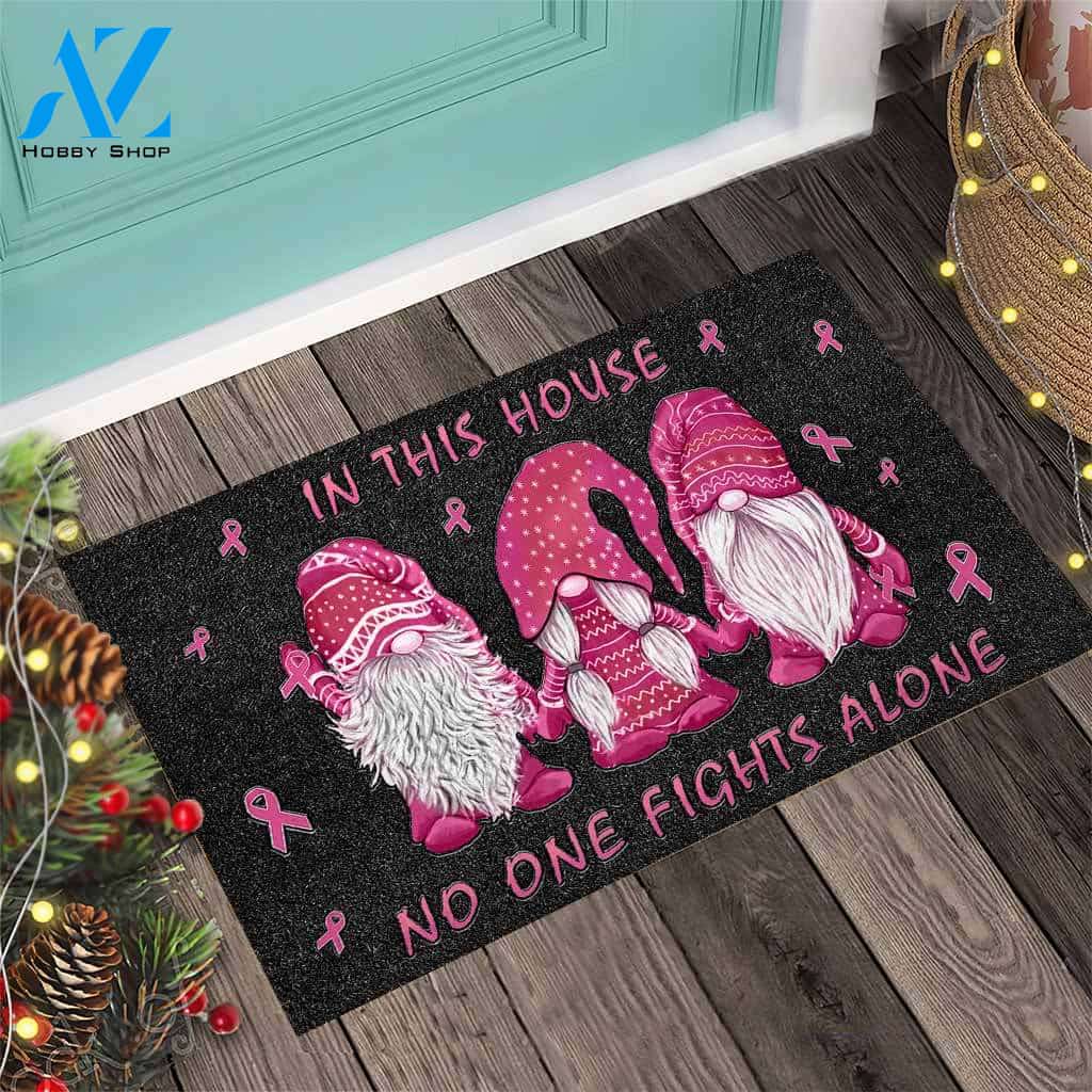 In This House No One Fights Alone - Breast Cancer Awareness Doormat Gift For Friend & Family Home Decor Warm House Gift Welcome Mat