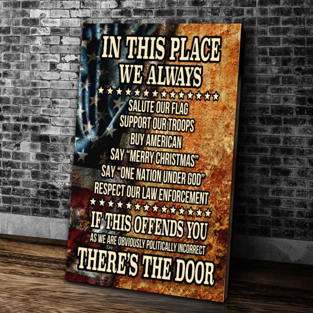 In This Place We Always Salute Our Flag, Support Our Troops Canvas Wall Art
