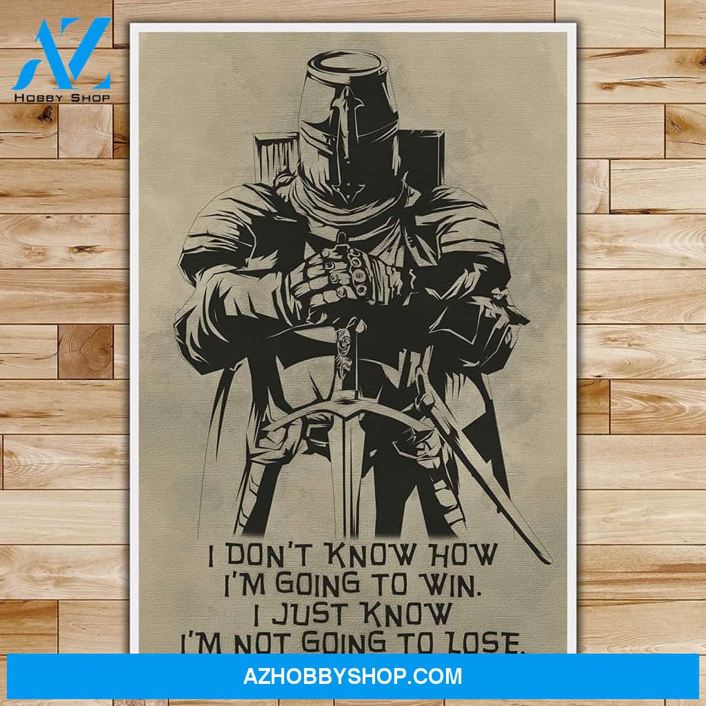 Inspirational I'M Not Going To Lose - English - Knight Templar Poster Posters