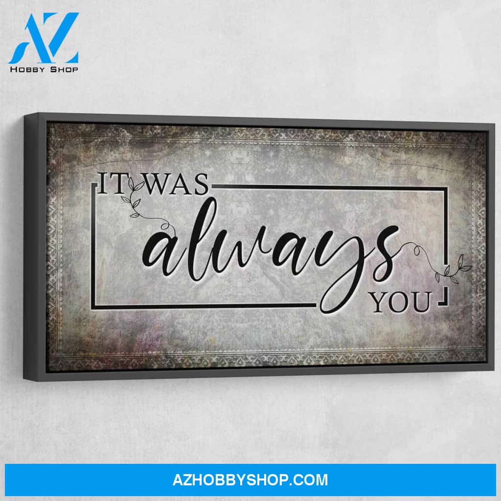 It Was Always You V6