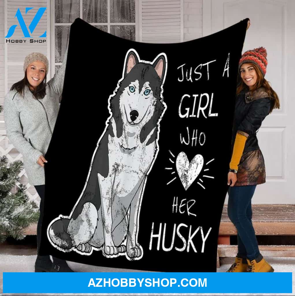 Just A Girl Who Love Her Husky Dog Lovers Gift Fleece Blanket