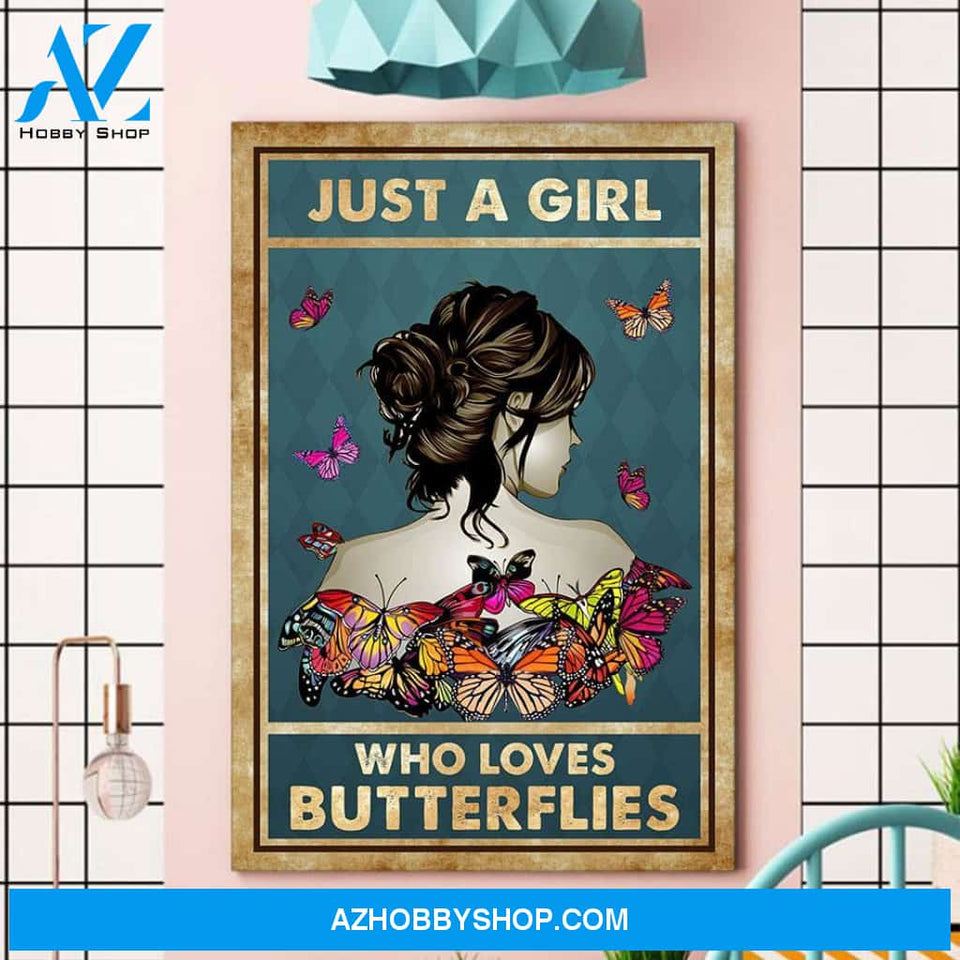 Just A Girl Who Loves Butterflies Poster Canvas Halloween Decor – Butterfly Canvas Print Wall Art