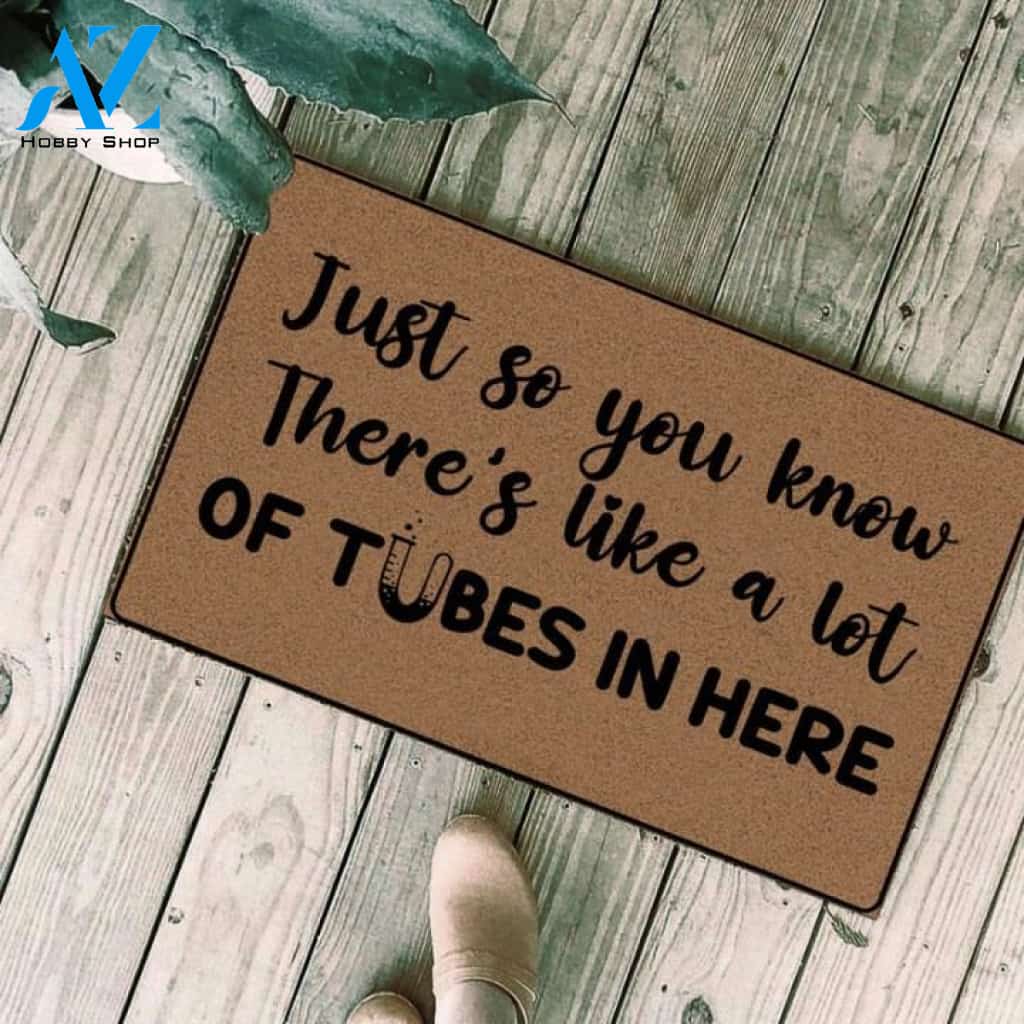 Just so you know there's like a lot of tubes in here Doormat | Welcome Mat | House Warming Gift
