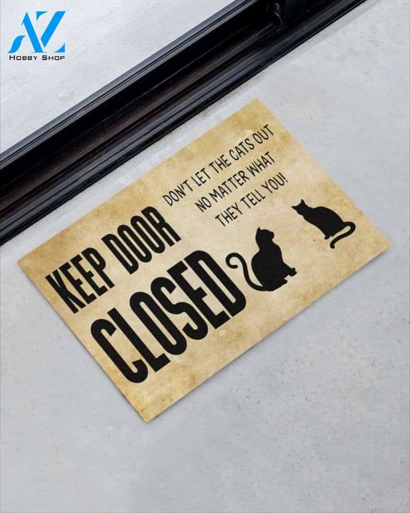 Keep door close don't let the cats out no matter doormat #KV