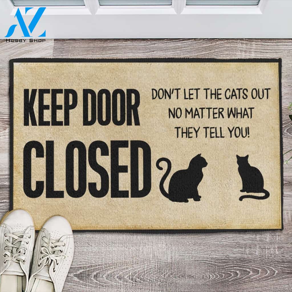 Keep Door Closed Don't Let The Cats Out Cat Doormat Indoor and Outdoor Doormat Warm House Gift Welcome Mat Gift for Cat Lovers Birthday Gift