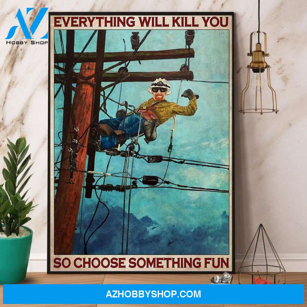 Lineman choose something fun Poster Canvas Wall Decor Visual Art