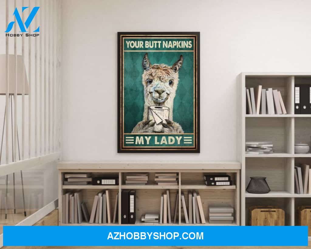 Llama Bathroom Poster, Your Butt Napkins My Lord Lady Dear Liege Poster, Llama Toilet Canvas And Poster, Wall Decor Visual Art