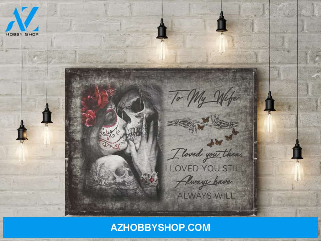 Loved you then loved you still - Canvas