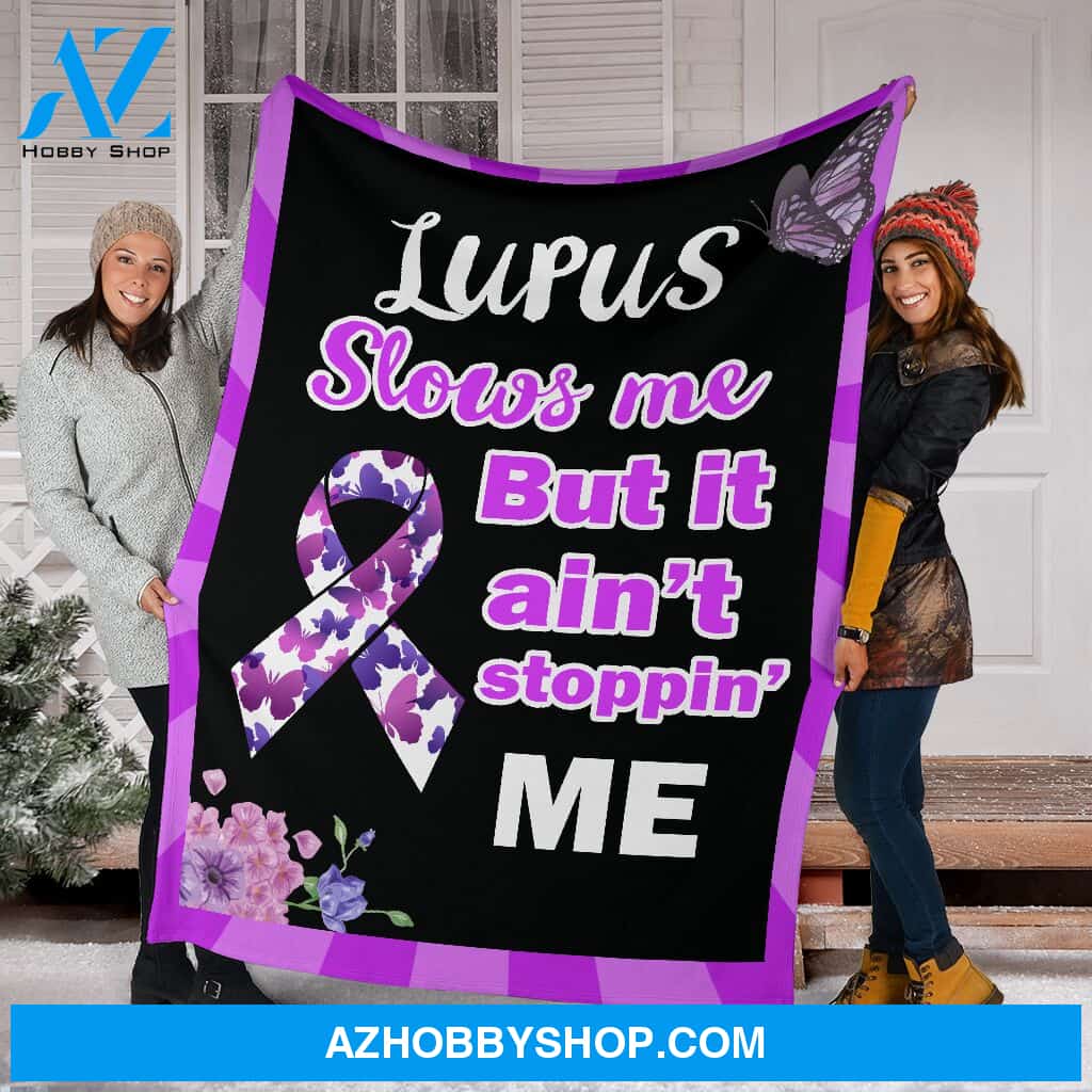 Lupus Ain'T Stoppin' Me Fleece Blanket