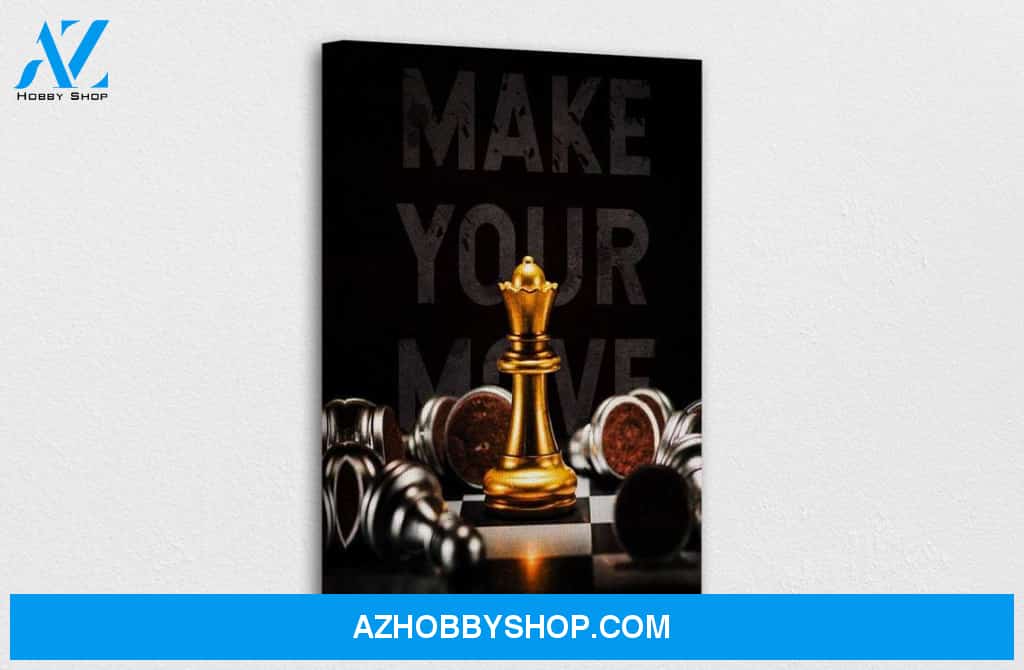 Make Your Own Move Canvas And Poster, Wall Decor Visual Art