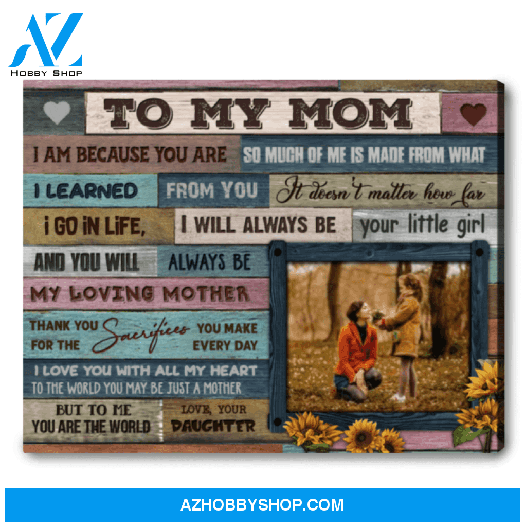 Meaningful Gift For Mom Custom Photo Gift To My Mom Canvas Wall Art