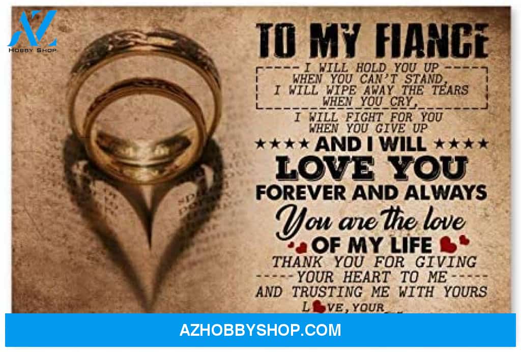 Meaningful Quote To My Fiancee Romantic Gifts For Husband Posters