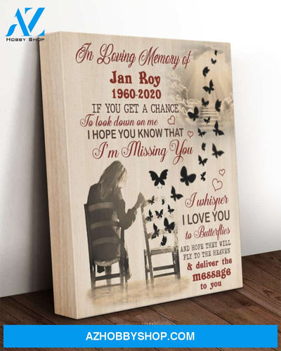 Memorial Canvas In Loving Memory Of If You Get A Chance To Look On Me Black Butterflies Canvas Wall Art Full Size