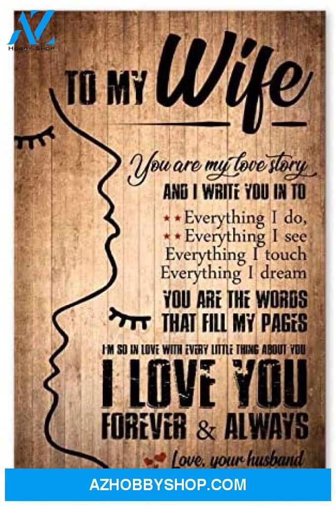 Motivational To My Wife Great Gifts For Wife Posters