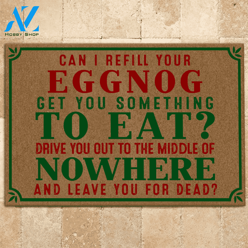 National Lampon Christmas Doormat Can You Refill Your Eggnog