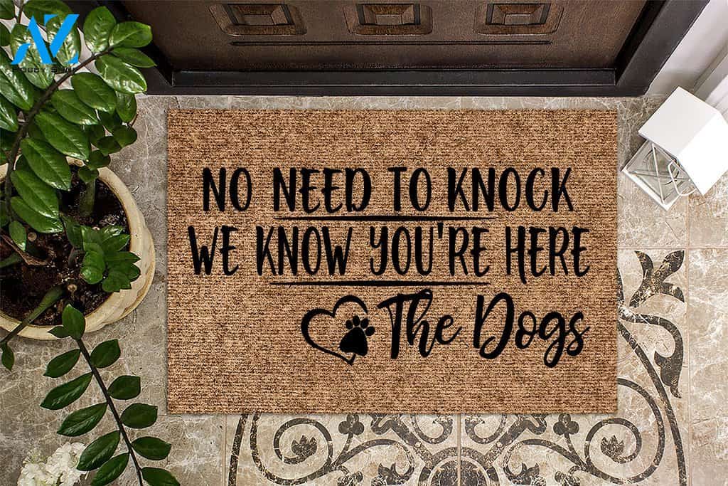 No Need to Knock We Know you're here The Dogs Doormat | Welcome Mat | House Warming Gift