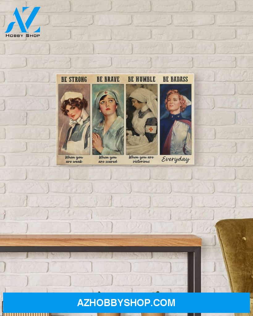 Nurses Be Strong Canvas Print