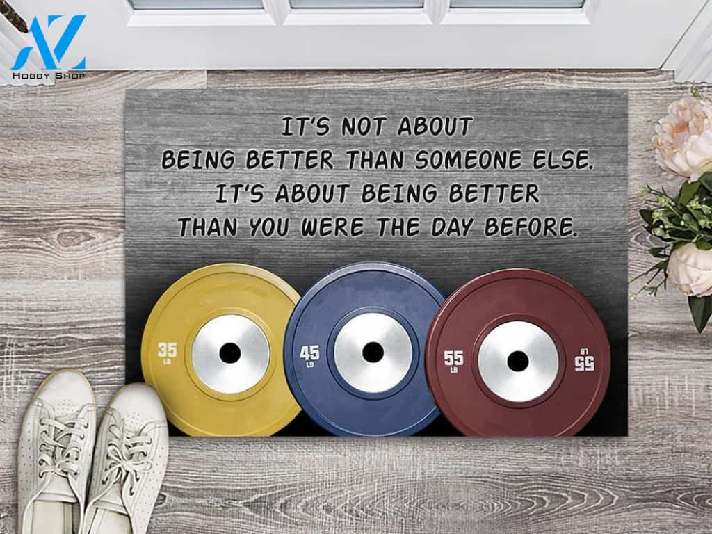 Olympic Weightlifting Better Than The Day Before Doormat | Welcome Mat | House Warming Gift
