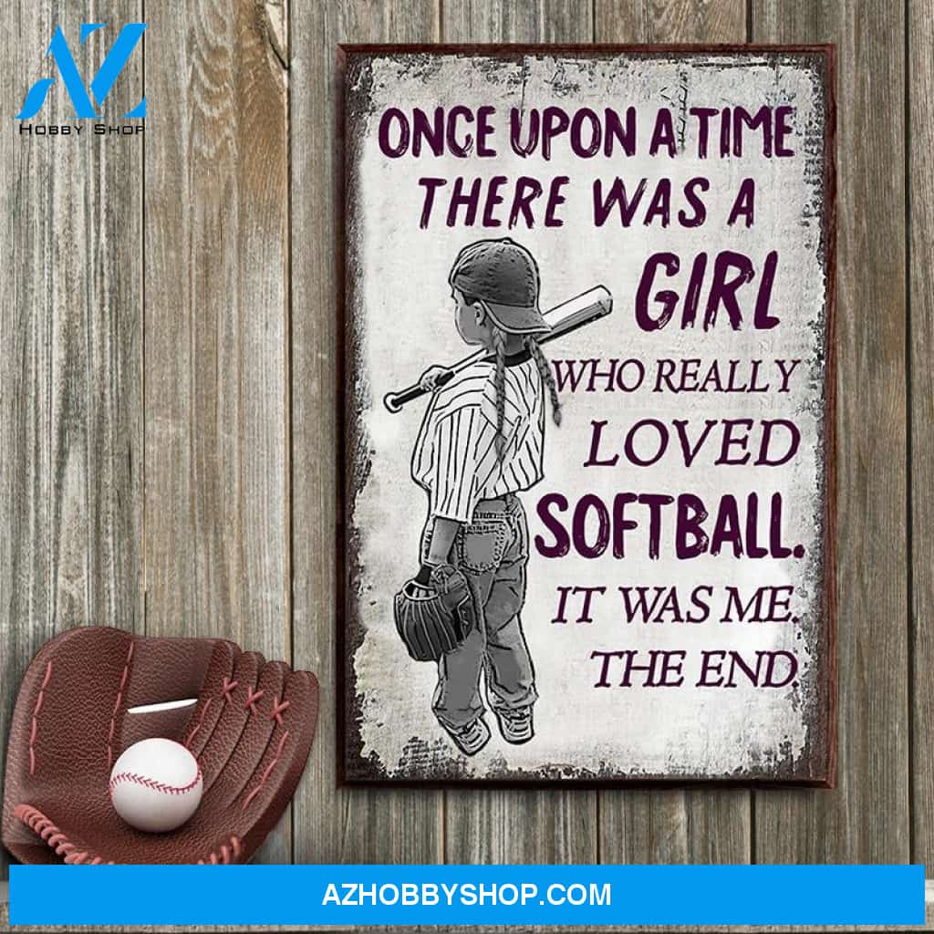 Once Upon A Time There Was A Girl Who Really Loved Softball Canvas And Poster, Wall Decor Visual Art, Art Poster, My Poster Wall