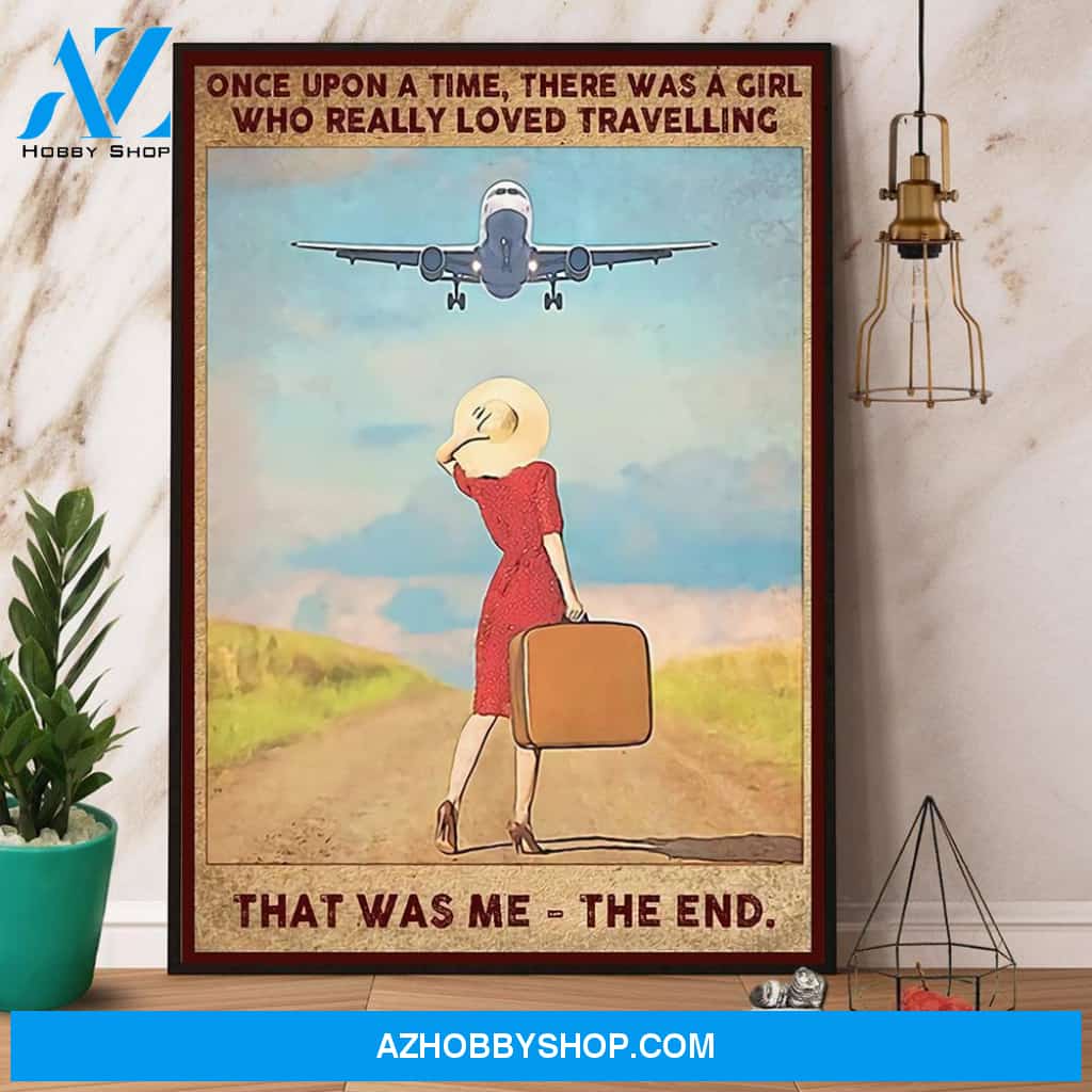 Once Upon A Time There Was A Girl Who Really Loved Travelling Canvas And Poster, Wall Decor Visual Art