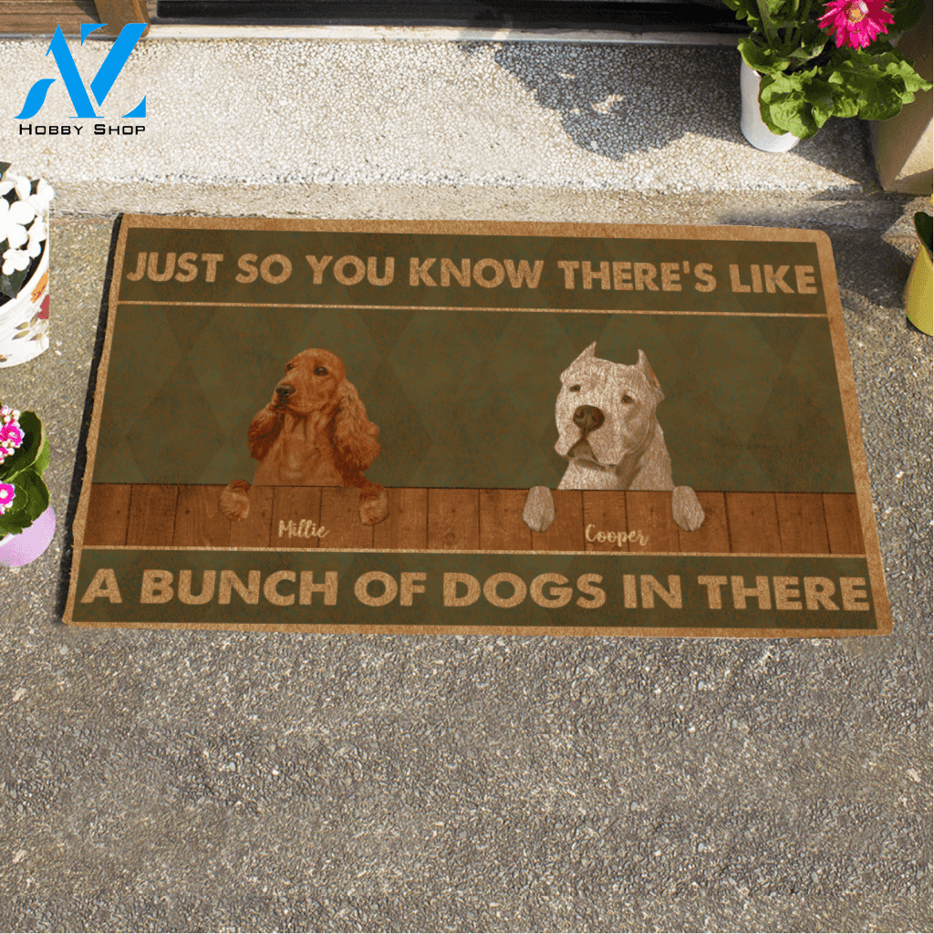 Painting Dog , Just So You Know There's Like A Bunch Of Dogs In There Personalized Doormat HQ