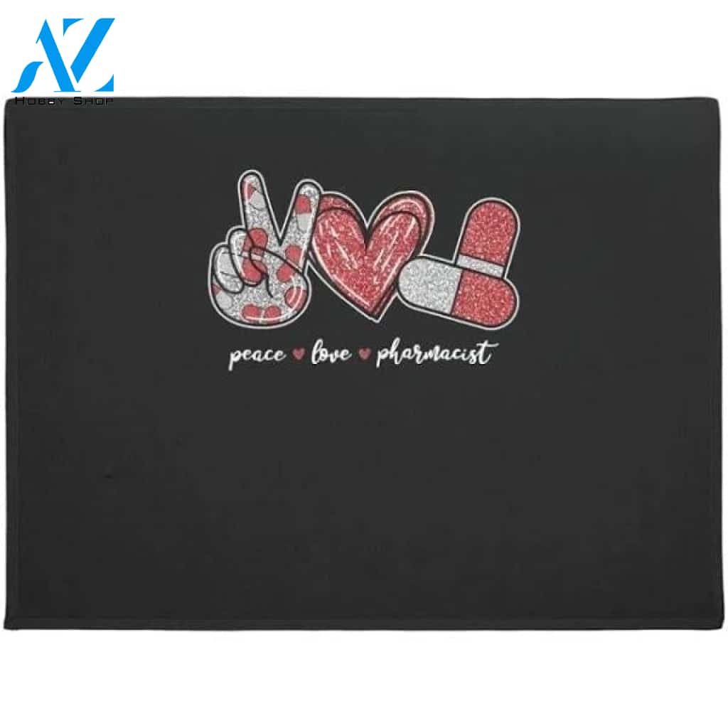 Peace Love Pharmacist Indoor and Outdoor Doormat Warm House Gift Welcome Mat Gift for Friend Family