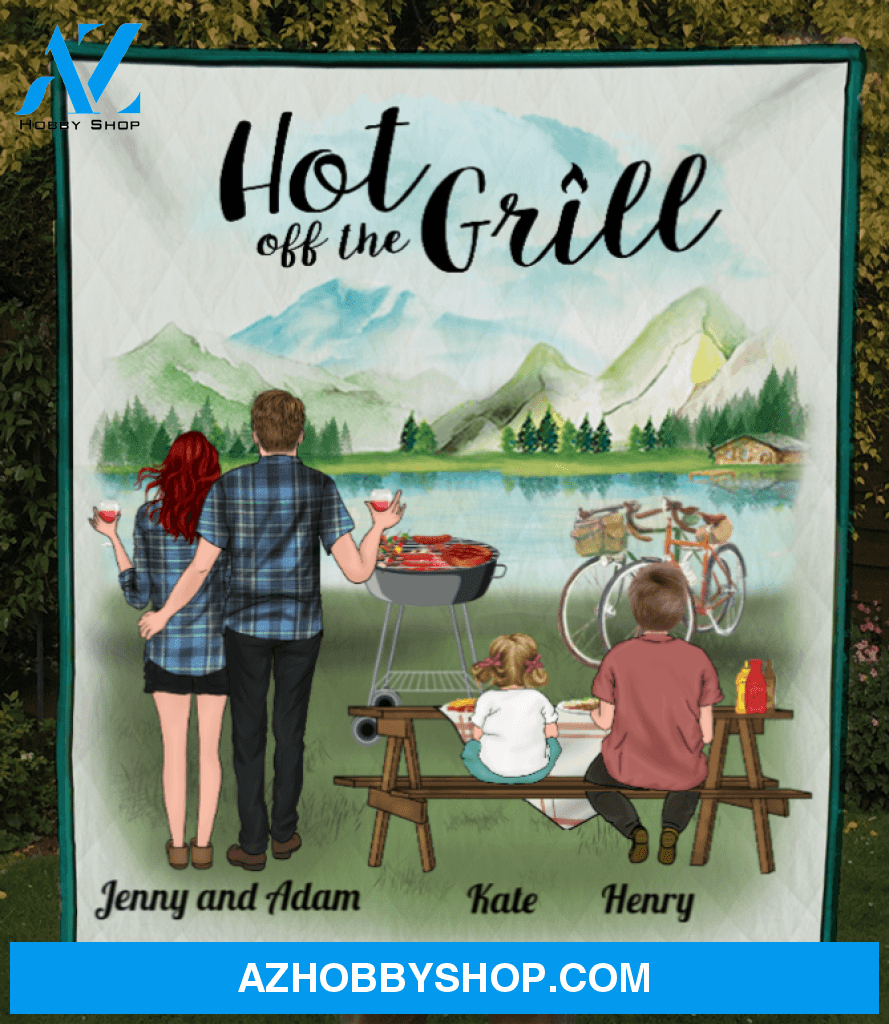 Personalized Blanket, Gift Idea For the whole family, camping grill lovers - Parents with 1 Teen and 1 Kid Quilt - The Best Memory Of Family - Hot Off The Grill