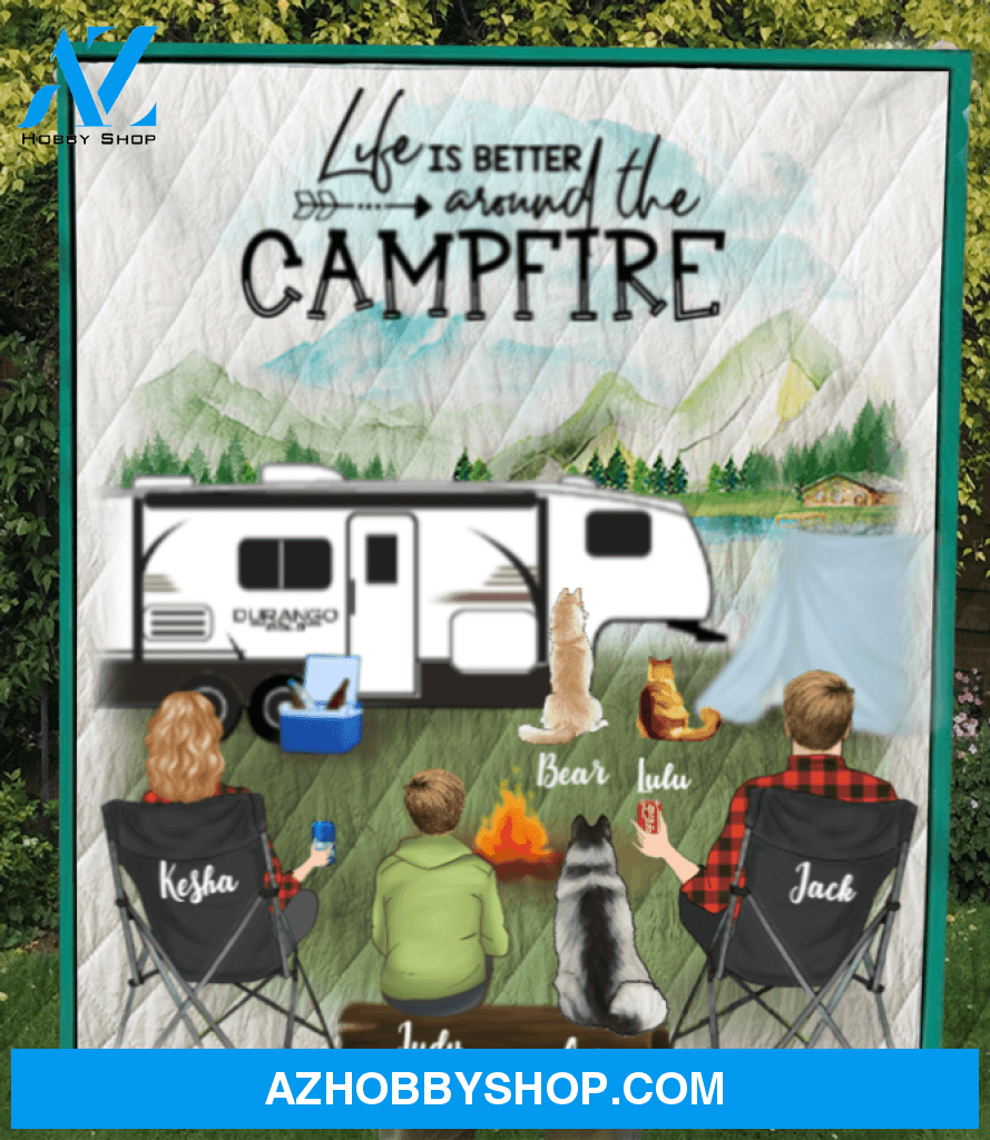 Personalized Camping Quilt Blanket, Gift idea for the whole family - Parents 1 Teen And 3 Pets - Life is better around the campfire
