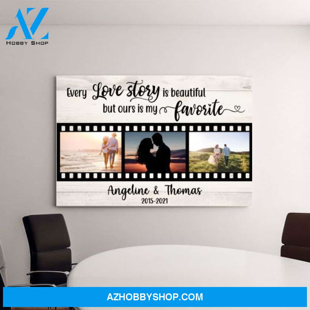 Personalized Canvas, Every Love Story Is Beautiful But Ours Is My Favorite, Anniversary Gifts for Couple