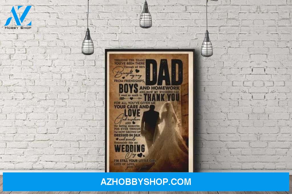 Personalized Canvas, To My Dad Wedding Day Still Your Little Girl Canvas And Poster, Wall Decor Visual Art, Gift Father's Day