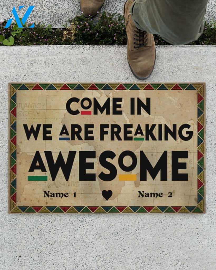 Personalized Come In We Are Freaking Awesome Indoor And Outdoor Doormat Gift For Friend Family Birthday Gift Decor Warm House Gift Welcome Mat