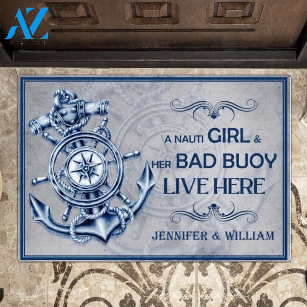 Personalized Nautical Doormat - Best Gift For Couple - A Nauti Girl & Her Bad Buoy Love Here - 5OFTEJ