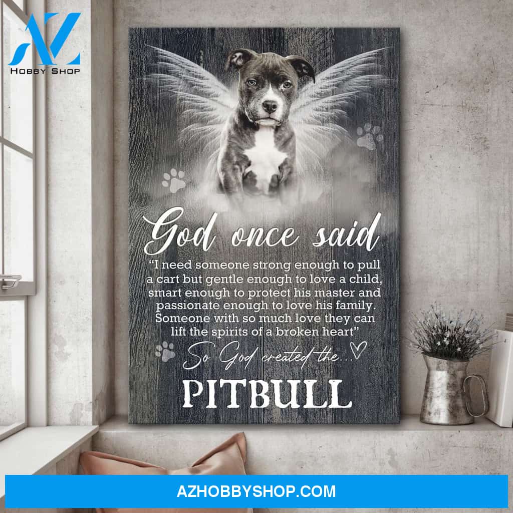 Pit bull with beautiful wings - God once said Pit bull Portrait Canvas Prints, Wall Art
