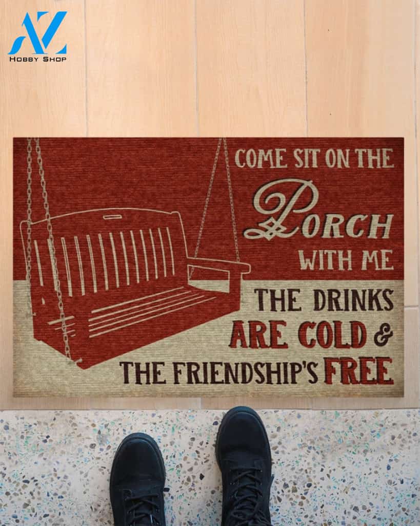 Porch Come Sit On The Porch Funny Doormat Gift For Friend Family Birthday Gift Home Decor Warm House Gift Welcome Mat