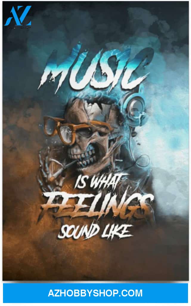 Poster Inspiration Music Is What Feelings Sound Like
