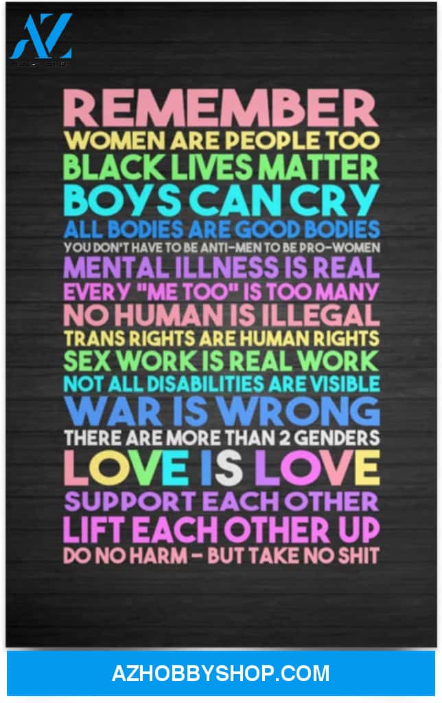 Poster Motivational Remember Women Are People Too All Bodies Are Good Bodies Love Is Love