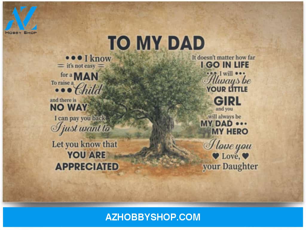 Poster Motivational To My Dad I Just Want To Let You Know That You Are Appreciated