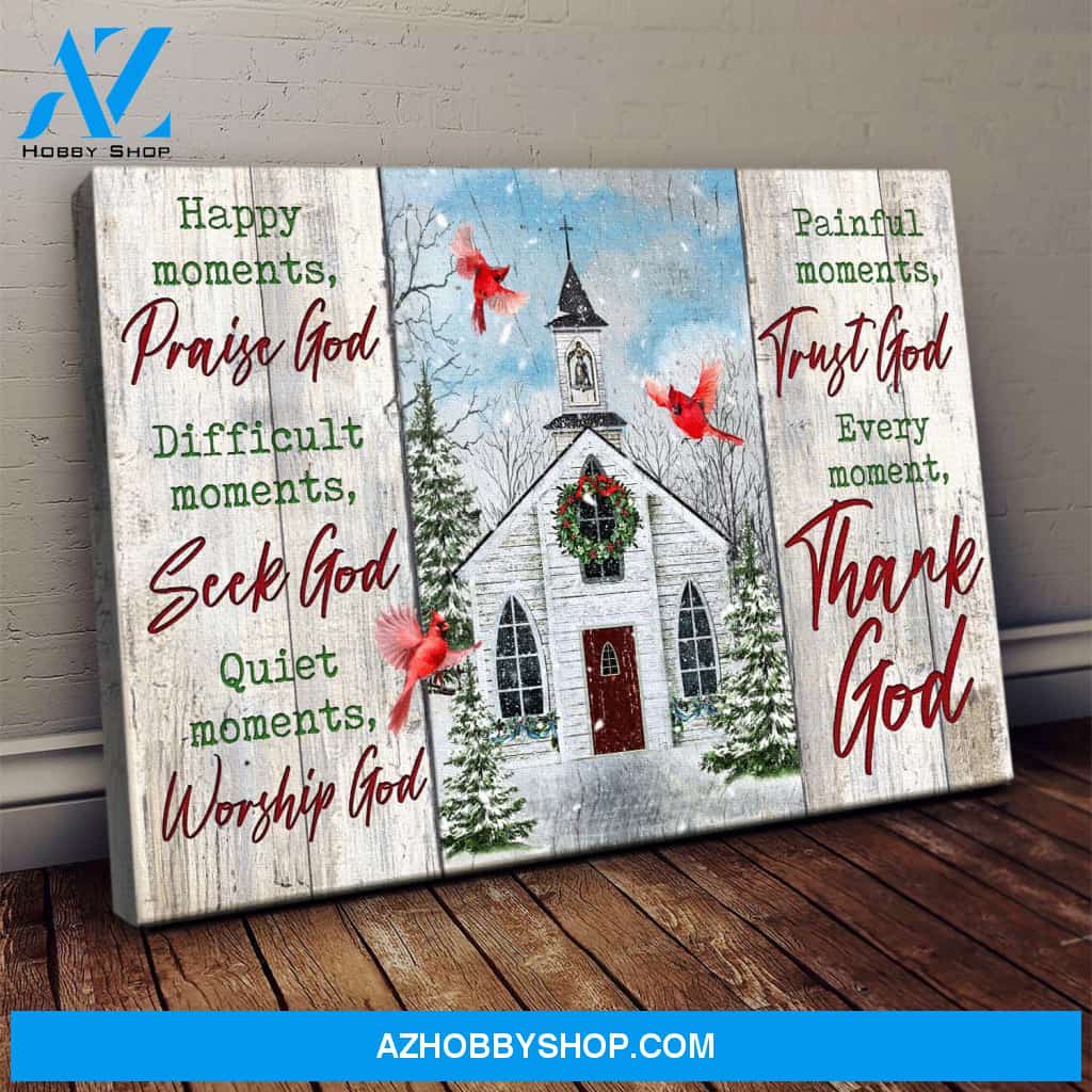 Praise God for happy moments, trust God every moment - Landscape Canvas Prints, Wall Art