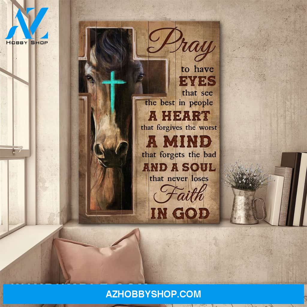 Pray to have a soul that never loses faith in God Portrait Canvas Prints, Wall Art