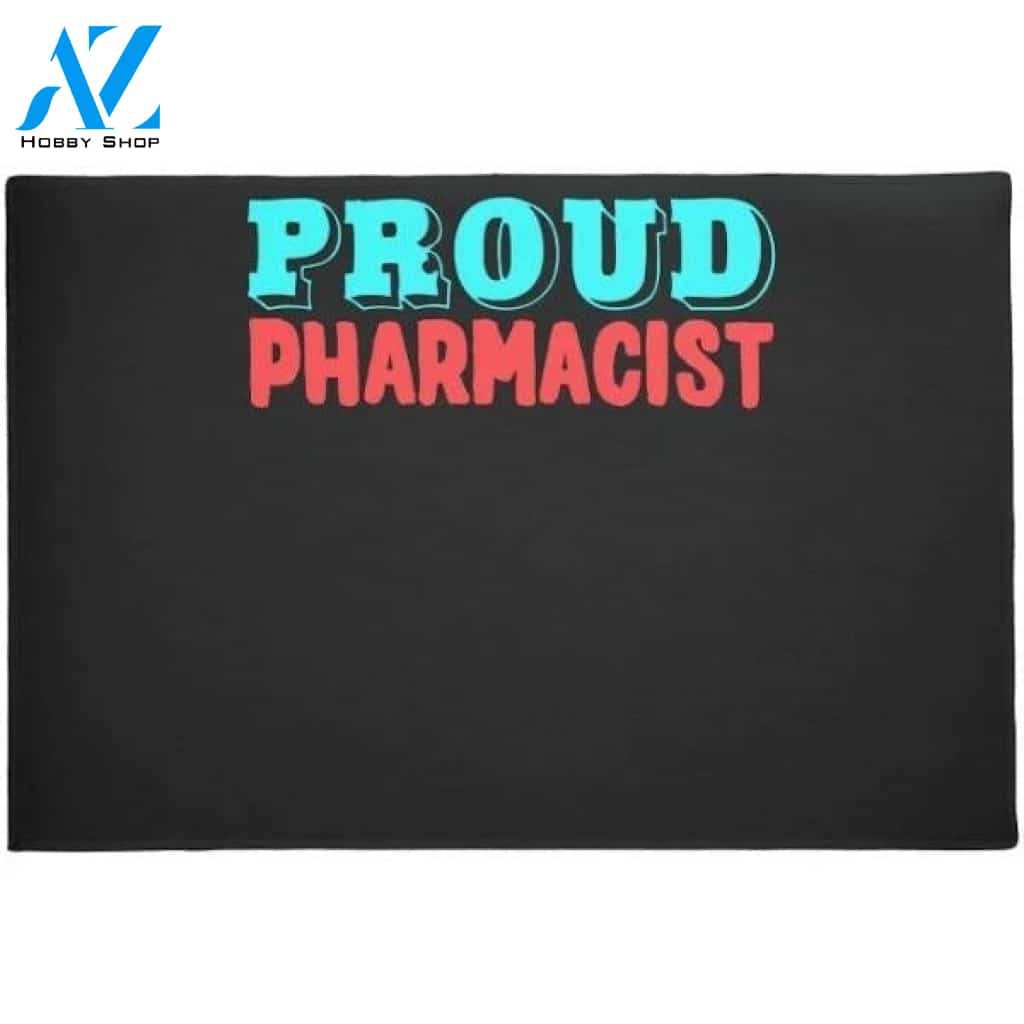 Proud Pharmacist Chemist Druggist Pharmacy Doormat Welcome Mat House Warming Gift Home Decor Funny Doormat Gift Idea