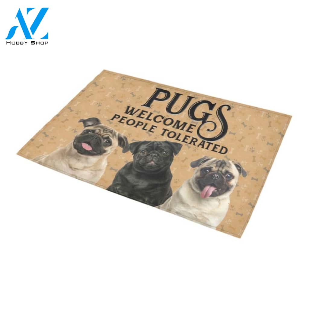 Pugs Welcome People Tolerated Printed Doormat Home Decor