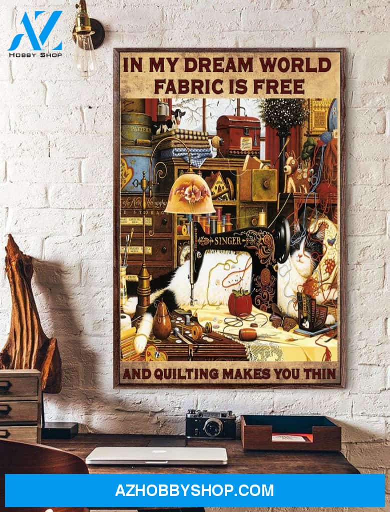 Quilting cat Poster, Quilting dream, Sewing Lover Canvas And Poster, Wall Decor Visual Art