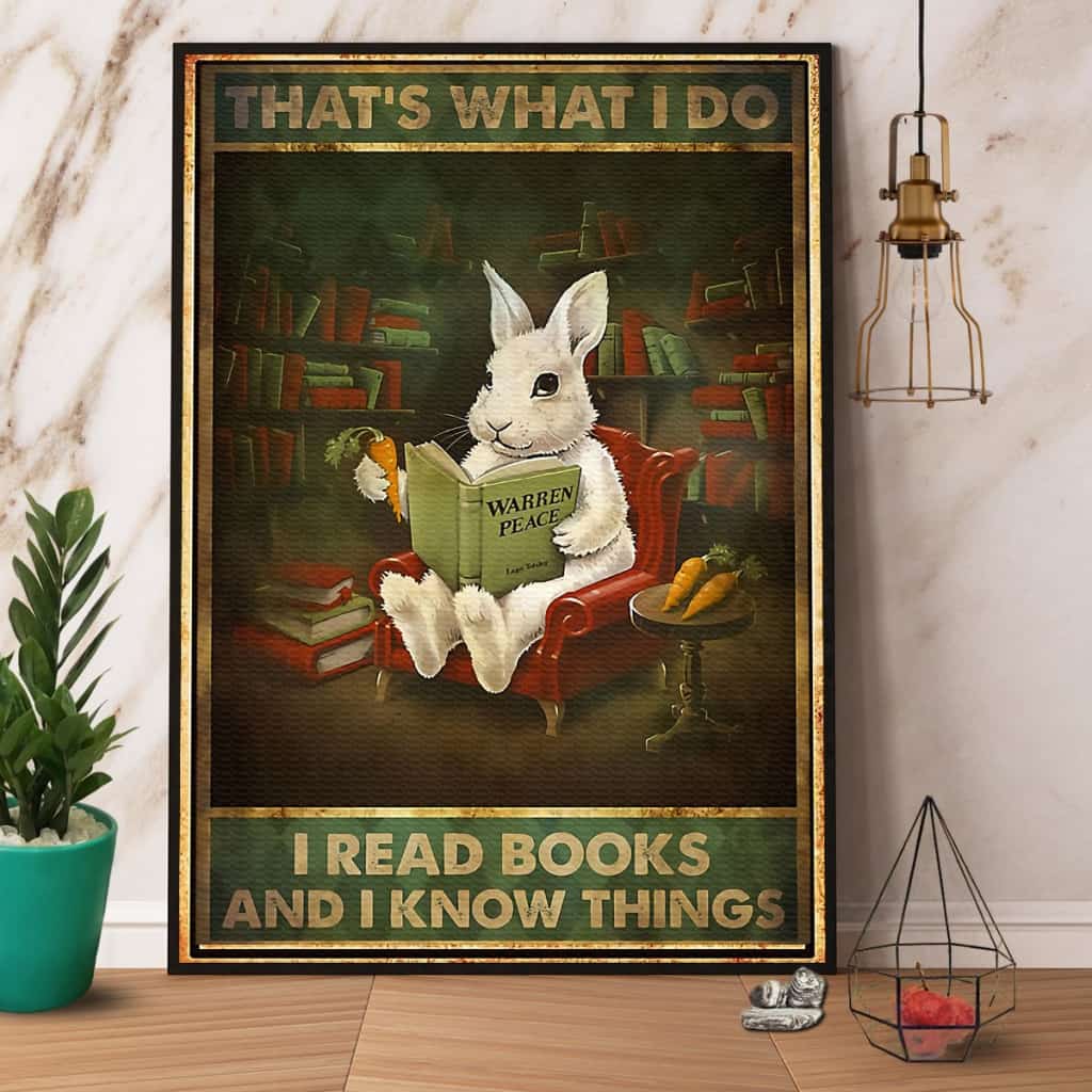 Rabbit Reading Book I Read Books And I Know Things Paper Poster No Frame Matte Canvas Wall Decor