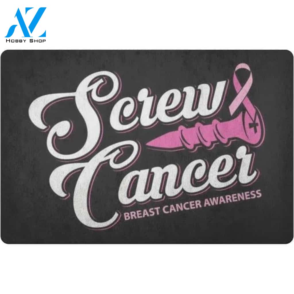 Screw Cancer Breast Cancer Awareness Indoor and Outdoor Doormat Warm House Gift Welcome Mat Gift for Friend Family