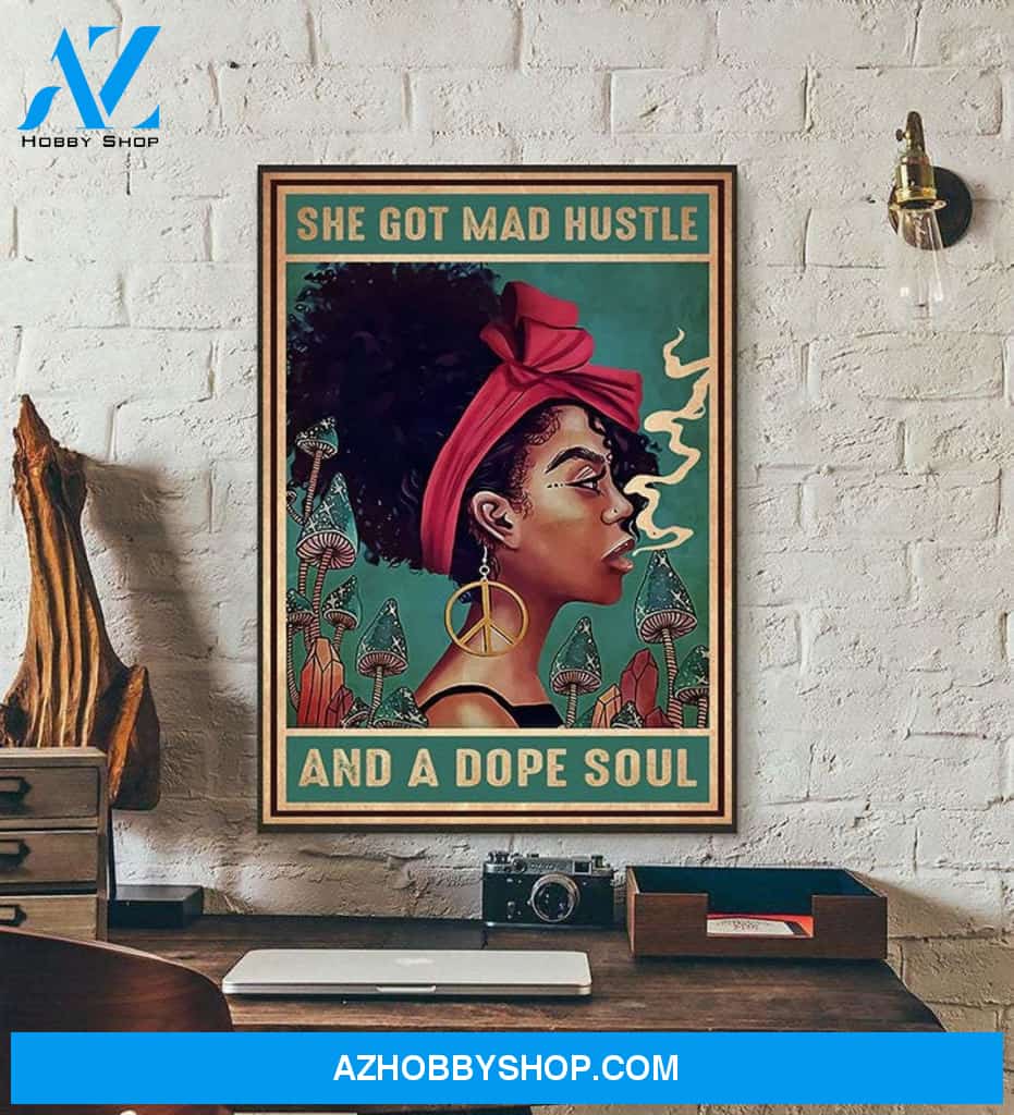 She Got Mad Hustle And A Dope Soul Poster, Hippie Wall Decor, Boho Poster, Feminist Art Print, African American Woman Canvas And Poster, Canvas Wall Art, Wall Decor Visual Art