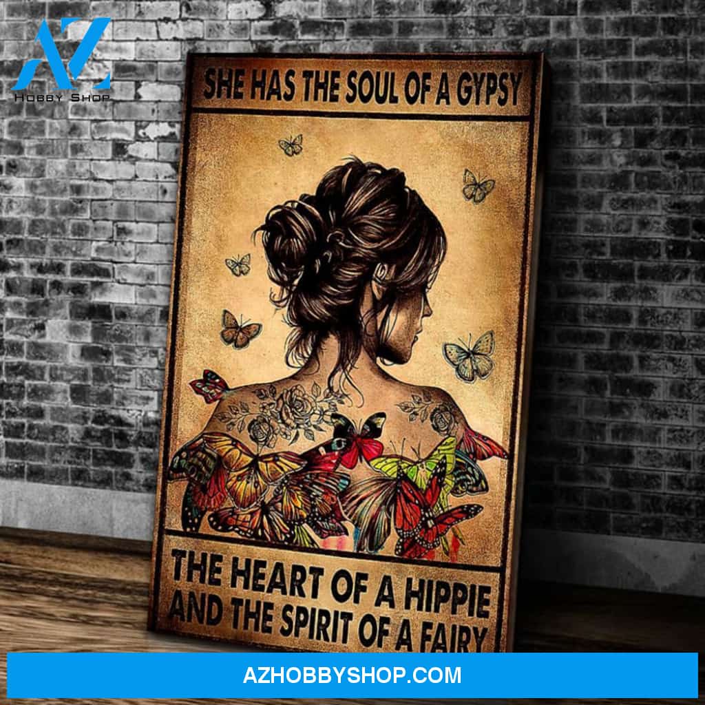 She Has The Soul Of A Gypsy The Heart Of A Hippie And The Spirit Of A Fairy Canvas Wall Art, Home Decor