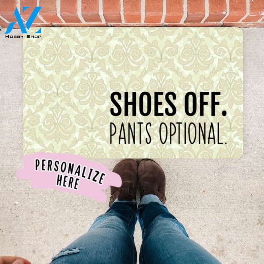 Shoes Off Pants Optional Doormat, Home Decor, Personalized Doormat, Welcome Mat, Lose the Shoes, Funny Doormat, Front Door Mat, Shoes Off