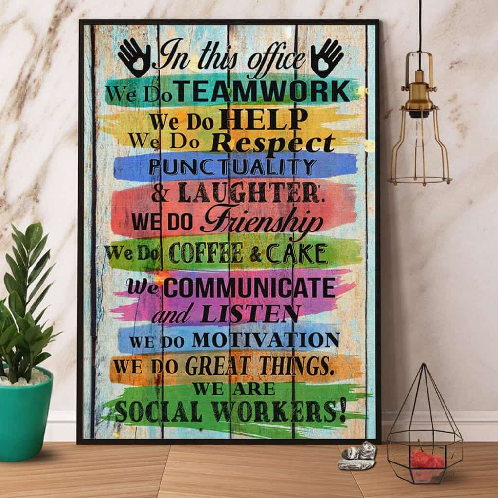 Social Worker In This Office We Do Teamwork We Are Social Worker Paper Poster No Frame Matte Canvas Wall Decor